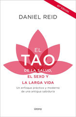 El tao de la salud, el sexo y la larga vida El tao de la salud, el sexo y la larga vida