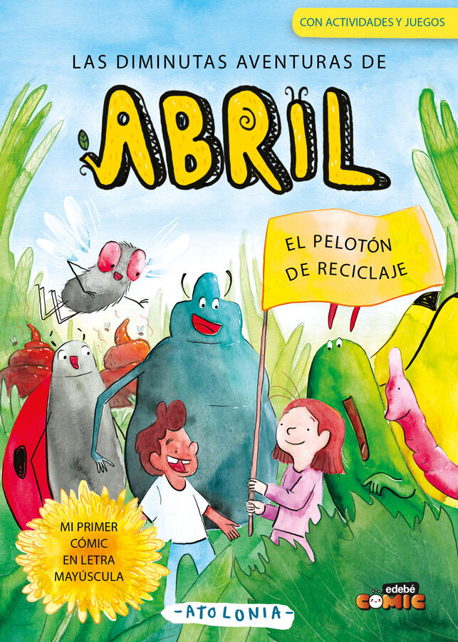 Las diminutas aventuras de Abril 2. El pelot&oacute;n de reciclaje