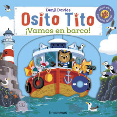 Osito Tito. ¡Vamos en barco! Osito Tito. ¡Vamos en barco!