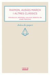 Raimon, Ausiàs March i altres clàssics