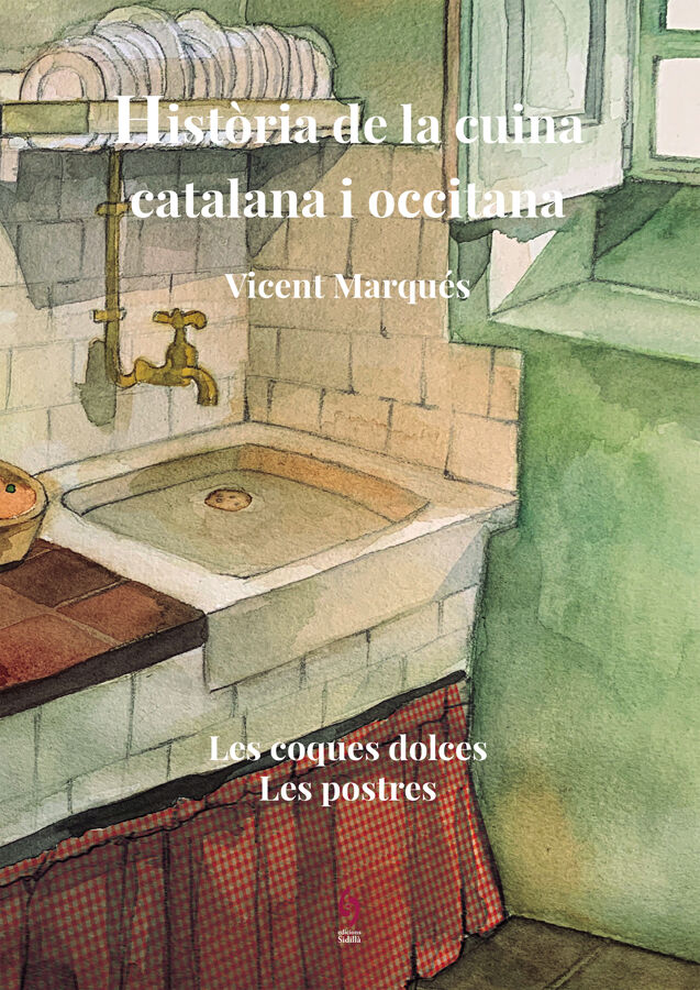 Hist&ograve;ria de la cuina catalana i occitana. Volum 9