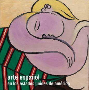 Arte espa&ntilde;ol en los Estados Unidos de Am&eacute;rica
