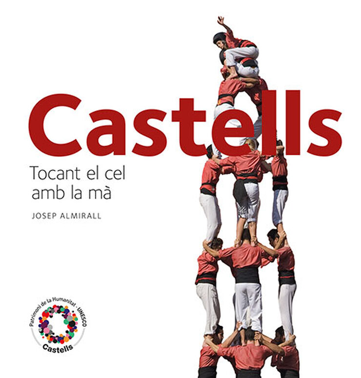 Castells: tocant el cel amb la mà