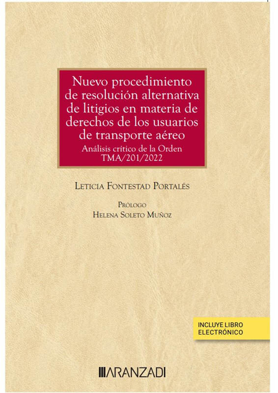 Nuevo procedimiento de resoluci&oacute;n alternativa de litigios en materia de derechos de los usuarios de transporte a&eacute;reo (Papel + e-book)