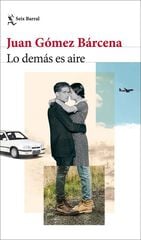 Lo demás es aire Lo demás es aire