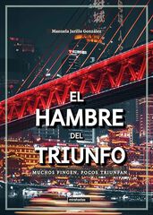 EL hambre del triunfo EL hambre del triunfo