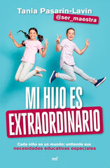 Mi hijo es extraordinario Mi hijo es extraordinario