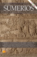 Breve historia de los sumerios Breve historia de los sumerios