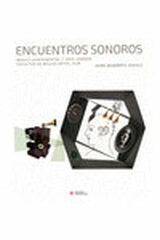 Encuentros Sonoros. M&uacute;sica Experimental Y Arte Sonoro
