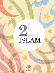 Descubrir el Islam 2º Primaria Libro del alumno Descubrir el Islam 2º Primaria Libro del alumno