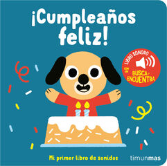 ¡Cumpleaños feliz! Mi primer libro de sonidos ¡Cumpleaños feliz! Mi primer libro de sonidos