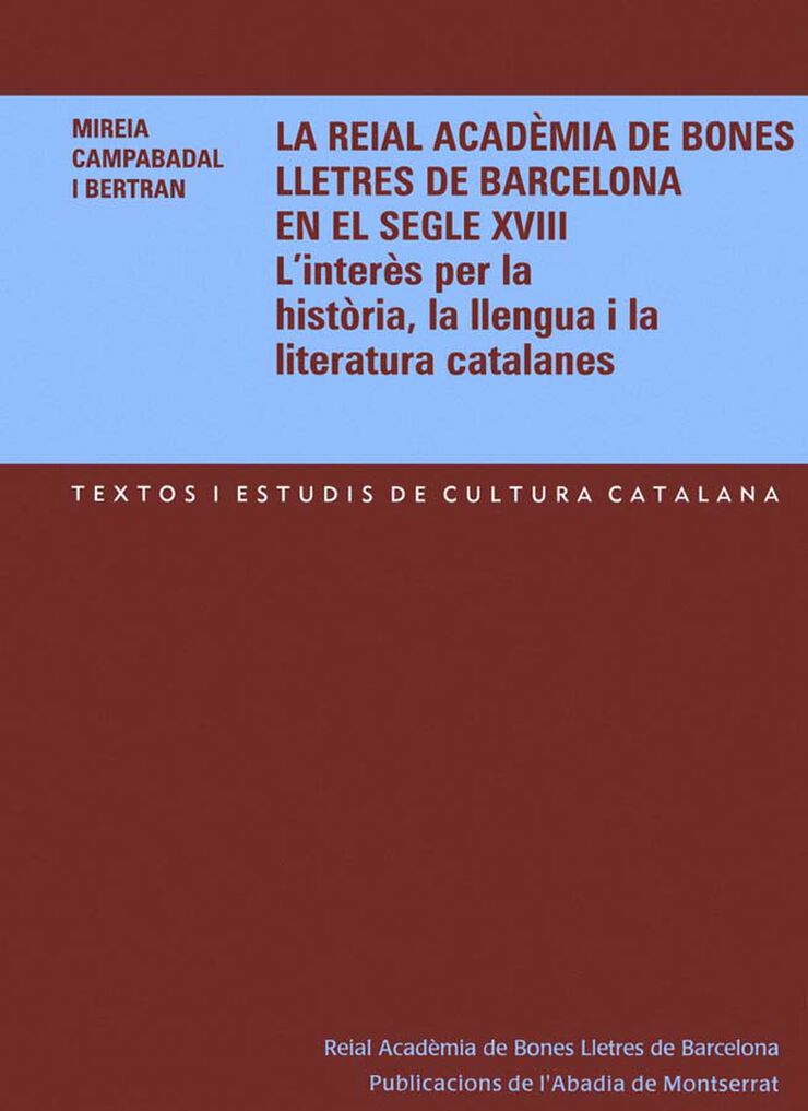 La Reial Acadèmia de Bones Lletres de Barcelona en el segle XVIII.