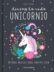 Living la vida unicornio Living la vida unicornio