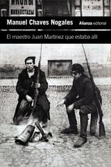 El maestro Juan Martínez que estaba allí El maestro Juan Martínez que estaba allí