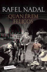 Quan érem feliços Quan érem feliços