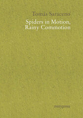 Spiders in Motion, Rainy Commotion Spiders in Motion, Rainy Commotion