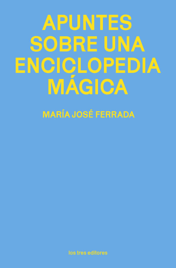 Apuntes sobre una enciclopedia m&aacute;gica