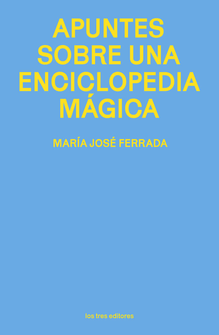 Apuntes sobre una enciclopedia m&aacute;gica