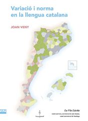 Variació i norma en la llengua catalana Variació i norma en la llengua catalana