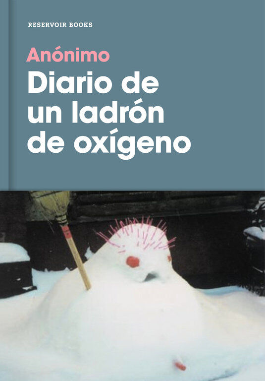 Diario de un ladr&oacute;n de ox&iacute;geno