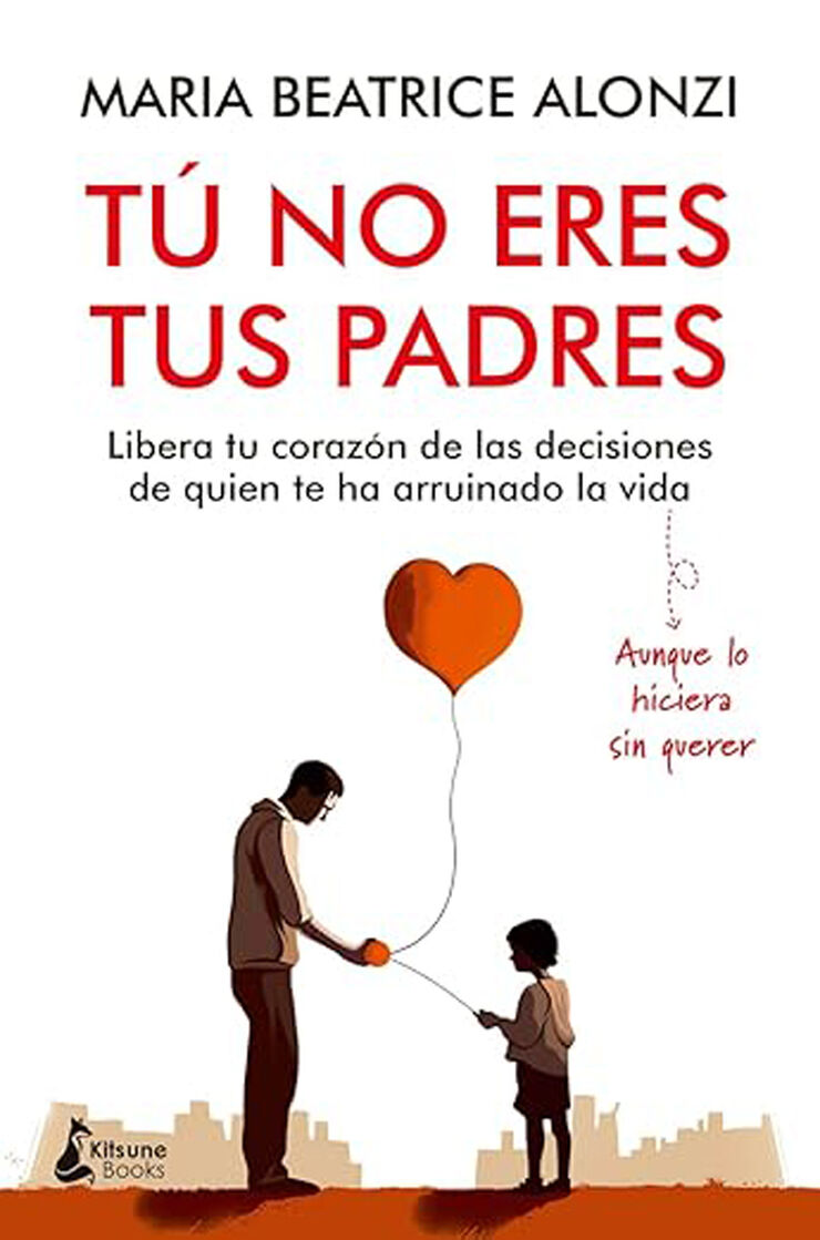 Tú no eres tus padres