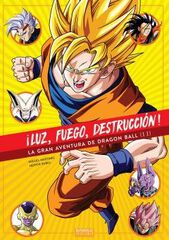 ¡Luz, fuego, destrucción! La gran aventura