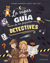 La superguía de los pequeños detectives La superguía de los pequeños detectives