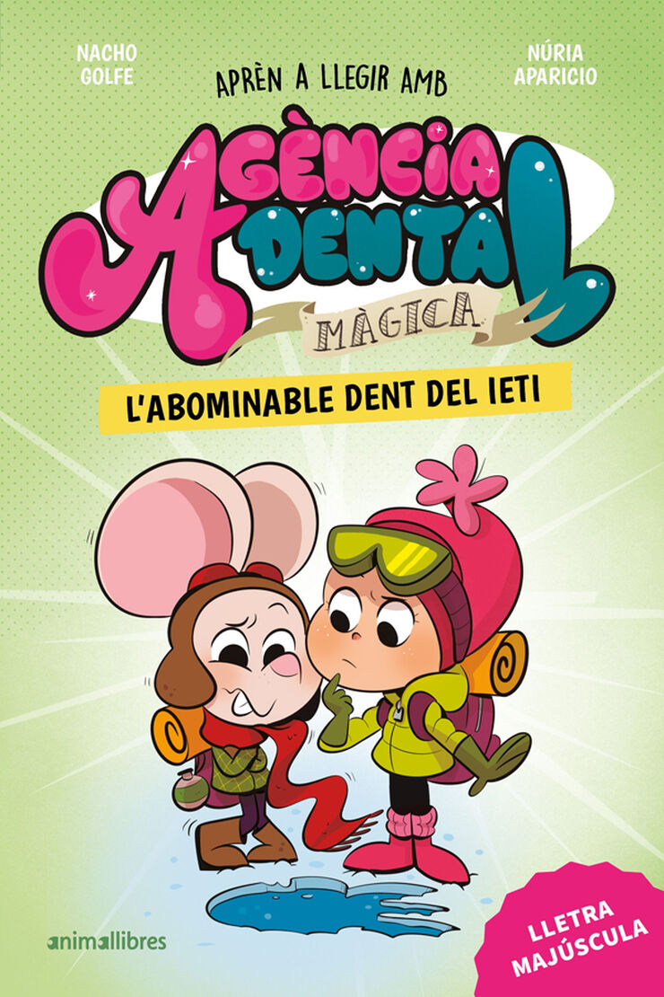 Ag&egrave;ncia Dental M&agrave;gica 6. L'abominable dent del ieti
