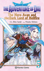 Dragon Quest: The Adventure of Dai. The Hero Avan and the Dark Lord of Hellfire Dragon Quest: The Adventure of Dai. The Hero Avan and the Dark Lord of Hellfire