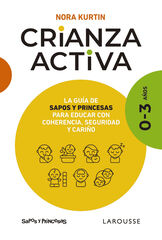 Crianza activa. 0-3 años Crianza activa. 0-3 años