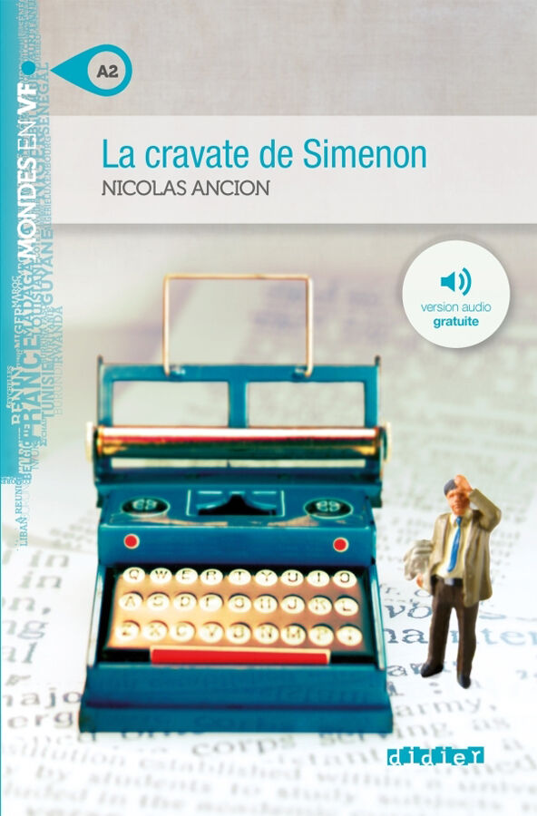 La cravate de Simenon &ndash; Niv. A2 &ndash; Livre + audios
