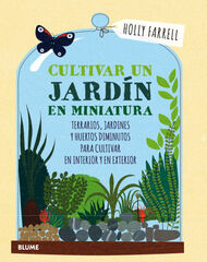 Cultivar un jardín en miniatura
