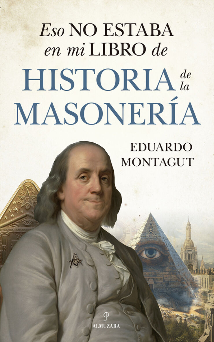 Eso no estaba...Hist. de la masoneria