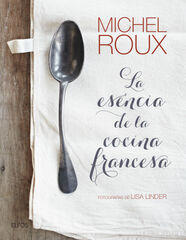 La esencia de la cocina francesa La esencia de la cocina francesa