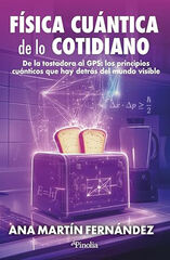 Física cuántica de lo cotidiano Física cuántica de lo cotidiano