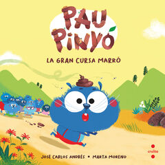 Pau Pinyó 1 La gran cursa marró Pau Pinyó 1 La gran cursa marró