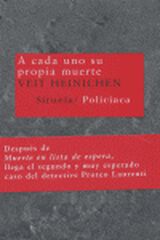 A cada uno su propia muerte A cada uno su propia muerte