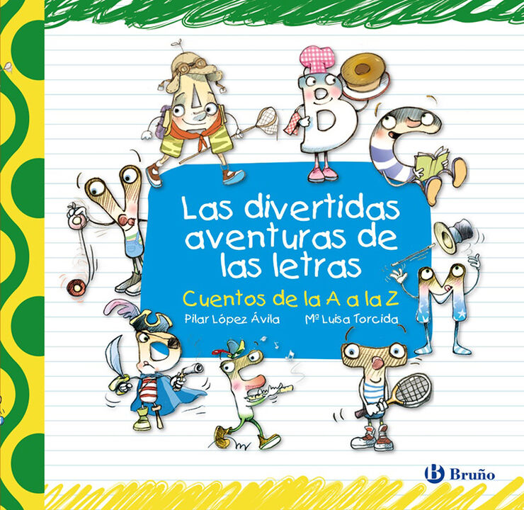 Las divertidas aventuras de las letras Las divertidas aventuras de las letras