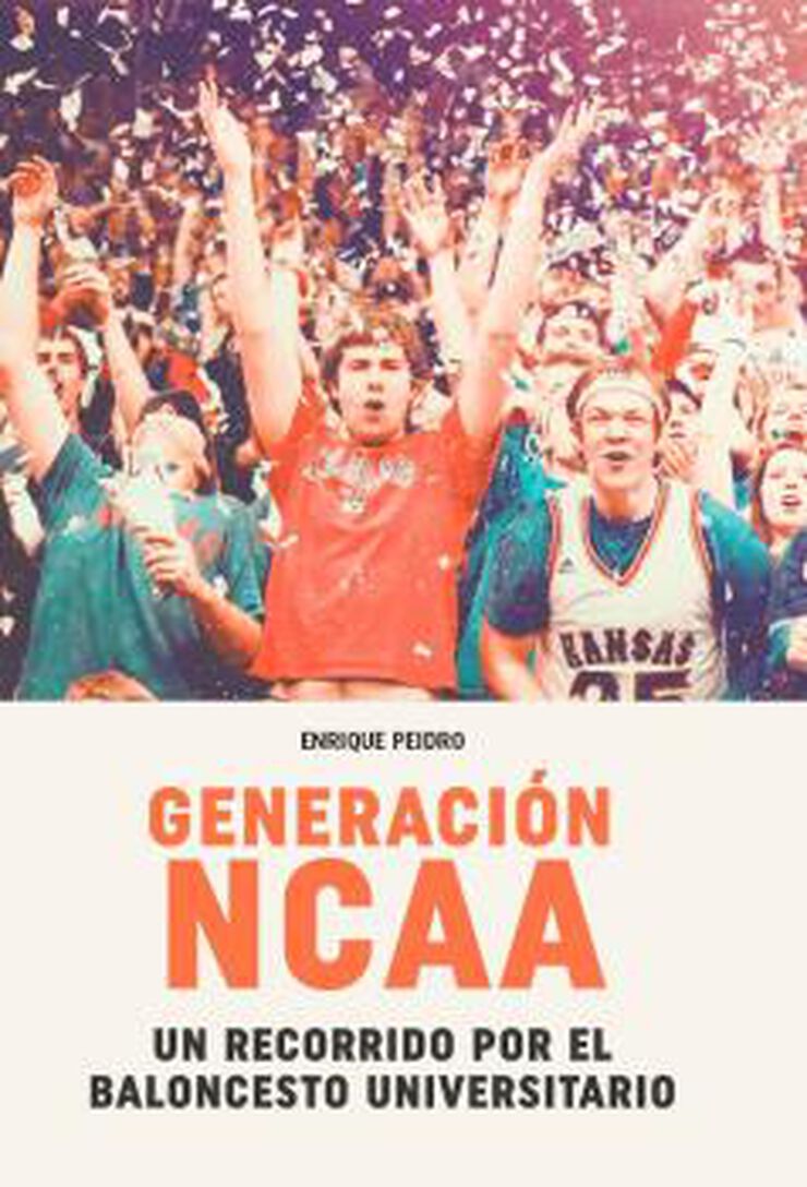 Generación NCAA. Un recorrido por el baloncesto universitario