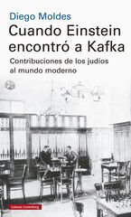 Cuando Einstein encontró a Kafka Cuando Einstein encontró a Kafka