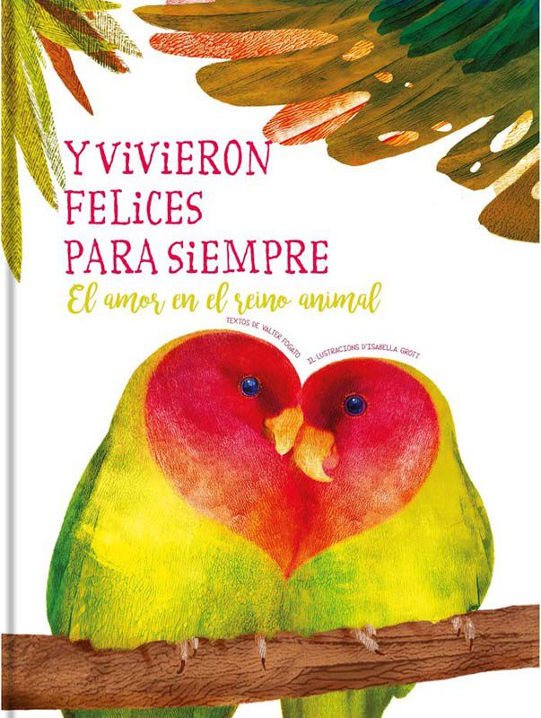 Y vivieron felices para siempre. El amor