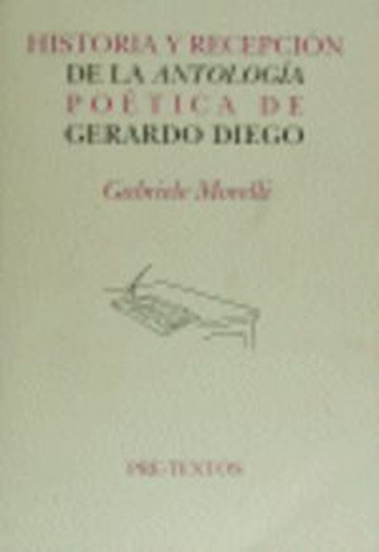 Historia y recepción de la Antología poética de Gerardo Diego