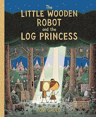 The little wooden robot and the log princess