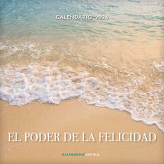 Calendario pared El Poder de la Felicidad castellano 2026
