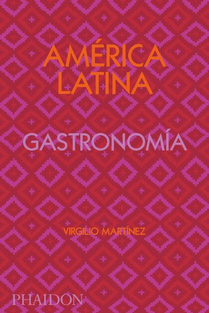América Latina Gatronomía. Edición Firma