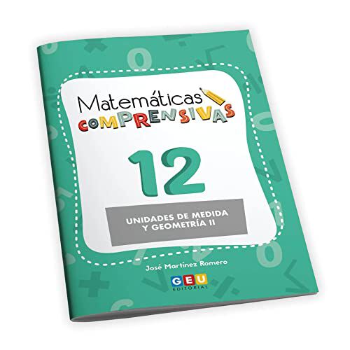 Matem&aacute;ticas Comprensivas. Unidades De Medida Y Geometr&iacute;a 12