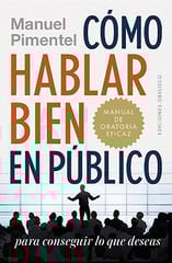 Cómo hablar bien en público para consegu Cómo hablar bien en público para consegu