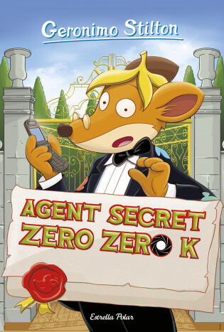 Geronimo Stilton 43. Agent secret Zero Zero K