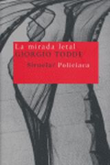 La mirada letal
