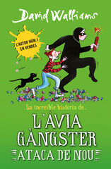 La increïble història de... l'àvia gàngster ataca de nou La increïble història de... l'àvia gàngster ataca de nou